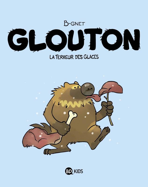Glouton : La terreur des glaces (0), bd chez BD Kids de B-gnet