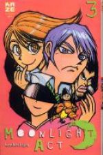  Moonlight act  T3, manga chez Kazé manga de Fujita