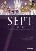 7 clones, bd chez Delcourt de Louis, de Caneva, Daviet