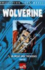  Wolverine – 100% Marvel, T1 : La mort aux trousses (0), comics chez Panini Comics de Ellis, Yu, Wright, Alanguilan