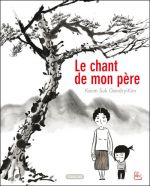 Le Chant de mon père, bd chez Sarbacane de Keum Suk 