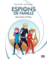  Espions de famille T1 : Bons baisers de Papy (0), bd chez Bayard de Gaudin, Ronzeau