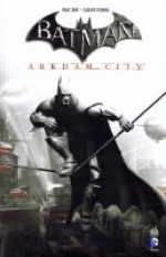 Batman Arkham City, comics chez Urban Comics de Dini, Archer, d' Anda, Nguyen, Naifeh, Robinson, Herrera, Fridolfs, Eltaeb, Mayor