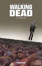  Walking Dead T17 : Terrifiant (0), comics chez Delcourt de Kirkman, Adlard, Rathburn