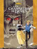 Les Chasseurs de r�ves - Tome 1 et 2