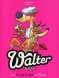  Walter le loup T2 : Une faim de renard, bd chez Dargaud de Munuera, Lerolle