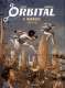  Orbital T4 : Ravages, bd chez Dupuis de Runberg, Pellé