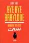 Bye bye Babylone : , bd chez Denoël de Ziadé