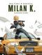  Milan K T2 : Hurricane (0), bd chez Les Humanoïdes Associés de Timel, Rouge