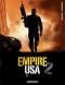  Empire USA T2 : , bd chez Dargaud de Desberg, Queireix, Denoulet, Ravon, Reculé