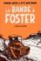 La Bande à Foster : , bd chez L'Association de Hattingh, Boytes
