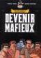  Devenir mafieux T1 : , bd chez Soleil de Dahan, Améziane