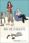 Ma vie d'adulte : , bd chez La boîte à bulles de Bauthian, Schmitt, Blancher