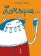 Lorsque... : , bd chez Cambourakis de Zuber