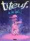  Titeuf T13 : A la folie, bd chez Glénat de Zep, Chevrier