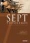 Sept pistoleros : , bd chez Delcourt de Ayala, Chauvel, Sarchione, Custom art studio