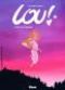  Lou ! T6 : L'Âge de cristal, bd chez Glénat de Neel