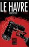 Le Havre : , bd chez Vagabondages de Popopidou, Djian, Jay