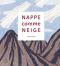 Nappe comme neige : , bd chez Notari de Fayolle