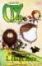  Oz T1 : Le magicien d'Oz, comics chez Panini Comics de Shanower, Young, Beaulieu