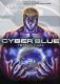  Cyber blue T3, manga chez Kazé manga de Hara