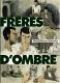 Frères d'ombre : , bd chez Futuropolis de Piot, Vassant