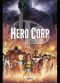 Hero Corp T1 : Les Origines, comics chez Soleil de Astier, Failla, Héban