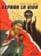 Espana la vida : , bd chez Casterman de Le Roy, Vaccaro, Jouvray