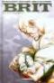  Brit T3 : Gueule cassée (0), comics chez Delcourt de Kirkman, Brown, Bellegarde, Kuhn, Staples, FCO Plascencia, Tripp, Ottley