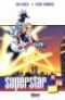 Superstar : , comics chez Glénat de Busiek, Immonen, Cox