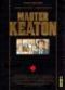  Master Keaton T1 : , manga chez Kana de Ktsushika, Nagasaki, Urasawa