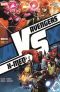  Avengers vs X-Men – Extra, T4 : Vs (3/3) (0), comics chez Panini Comics de Gillen, Bendis, Fraction, Aaron, Yu, Mahfood, Raney, Cheung, Alanguilan, Curiel, Charalampidis, Gho