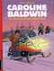  Caroline Baldwin T13 : La nuit du grand marcheur, bd chez Casterman de Taymans, Wesel, Wesel