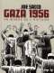 Gaza 1956 : , bd chez Futuropolis de Sacco