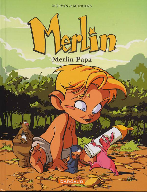  Merlin T6 : Merlin Papa (0), bd chez Dargaud de Morvan, Munuera