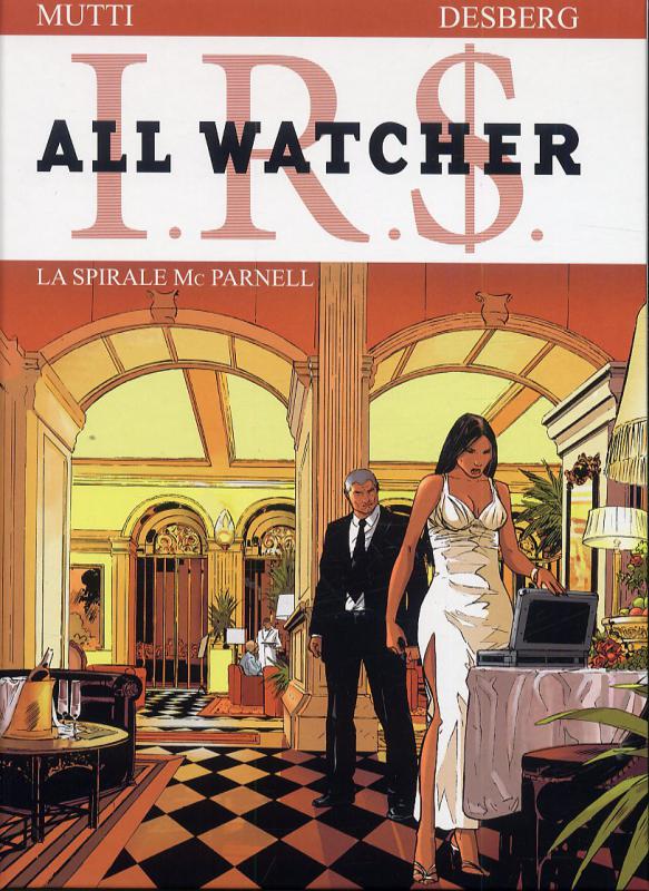  All watcher T4 : La spirale McParnel (0), bd chez Le Lombard de Desberg, Mutti, Coquelicot, Kattrin