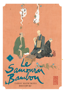 Le samourai bambou T3, manga chez Kana de Eifuku, Matsumoto