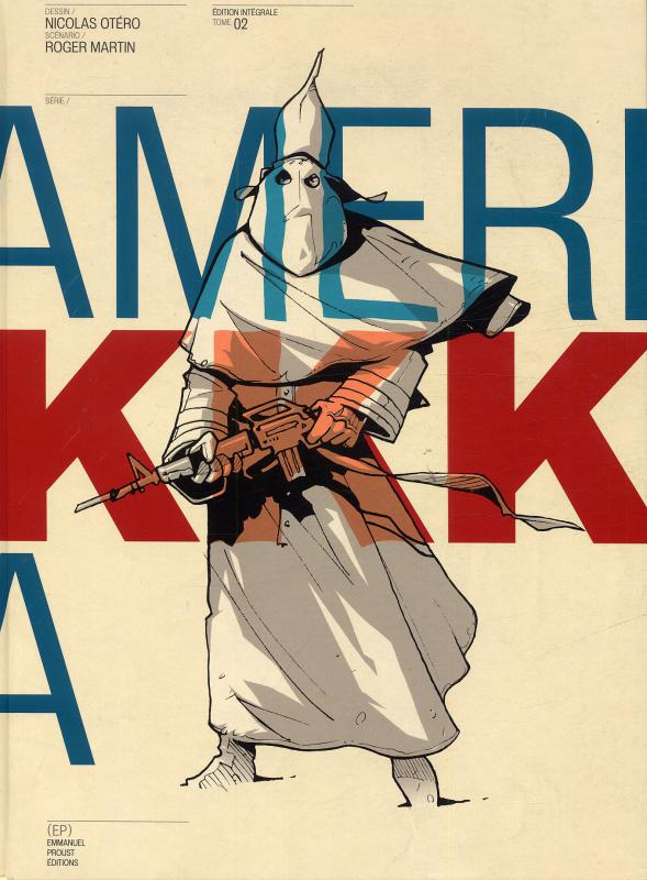  Amerikkka T2, bd chez Emmanuel Proust Editions de Martin, Otéro