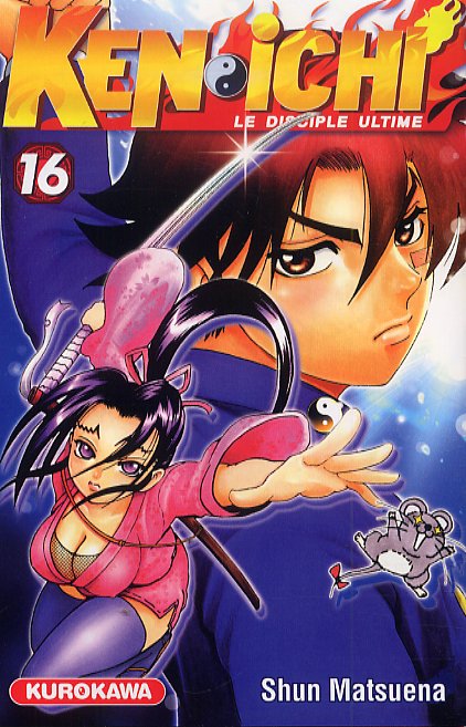  Ken-Ichi – Le disciple ultime 1, T16, manga chez Kurokawa de Matsuena