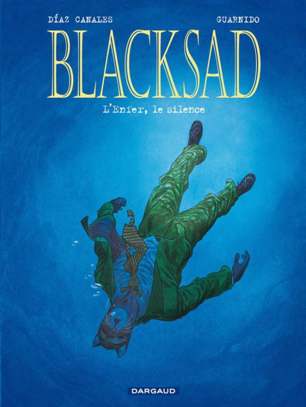  Blacksad T4 : L'enfer, le silence (0), bd chez Dargaud de Canales, Guarnido
