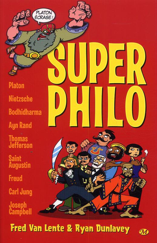 Super Philo T1, comics chez Milady Graphics de Van Lente, Dunlavey