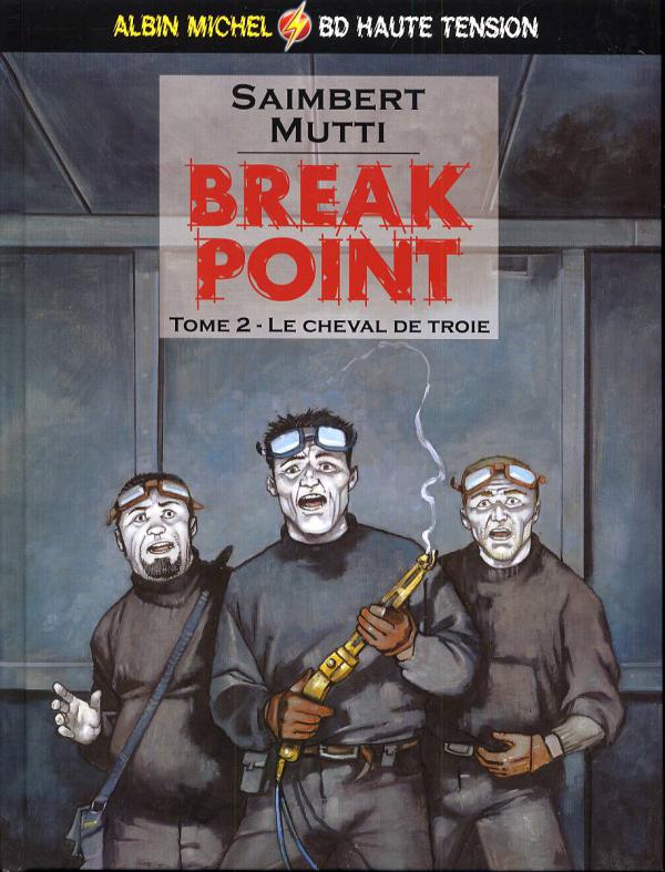  Break point T2 : Le cheval de Troie (0), bd chez Albin Michel de Saimbert, Mutti