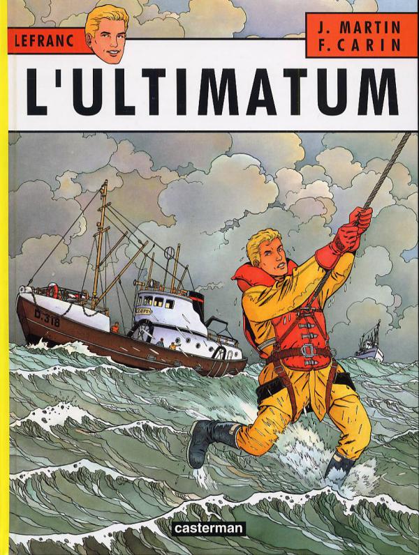  Lefranc T16 : L'ultimatum (0), bd chez Casterman de Martin, Desmit, Carin