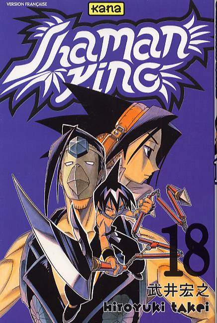 Shaman King T18, manga chez Kana de Takei