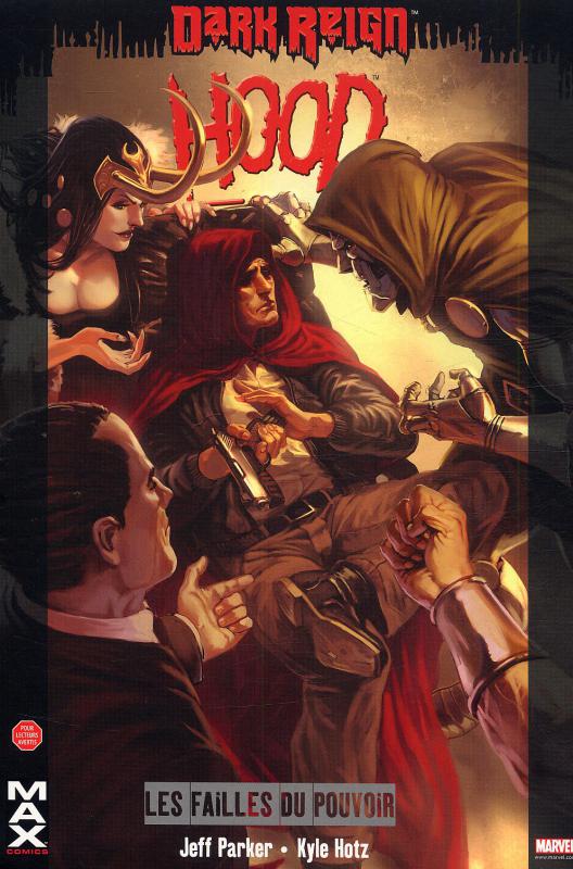  Hood T2 : Les failles du pouvoir (0), comics chez Panini Comics de Parker, Hotz, Martin