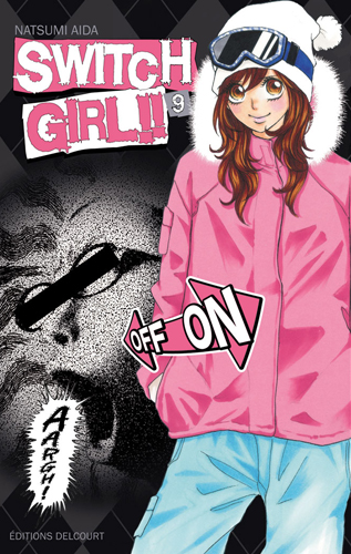 Switch girl  T9, manga chez Delcourt de Aida