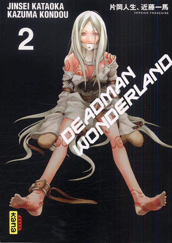  Deadman wonderland T2, manga chez Kana de Kondou, Kataoka