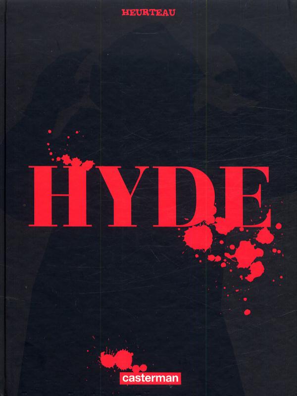Hyde, bd chez Casterman de Heurteau
