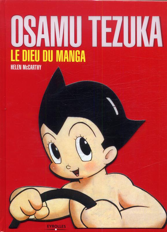 Osamu Tezuka, le Dieu du manga, manga chez Eyrolles de McCarthy, Tezuka