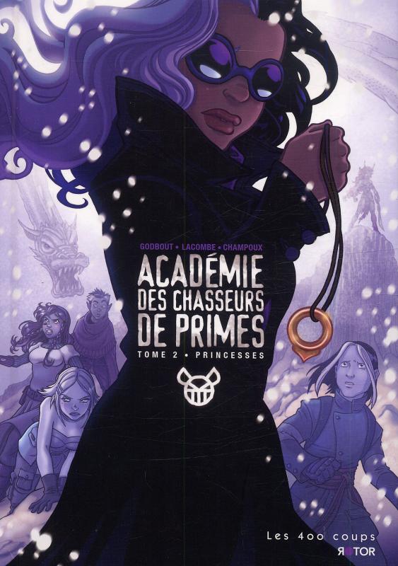 Académie des chasseurs de primes T2 : Princesses (0), comics chez Les 400 Coups de Champoux, Lacombe, Godbout